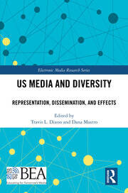 US Media and Diversity: Representation, Dissemination, and Effects
